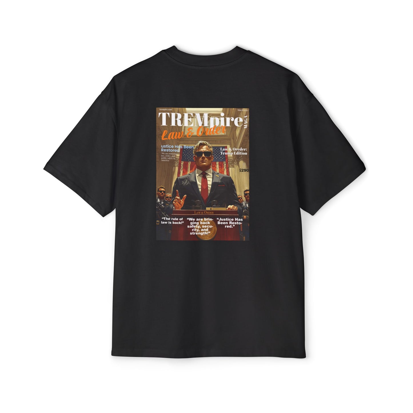 TREMpire LAW & ORDER: TRUMP EDITION Oversize tee