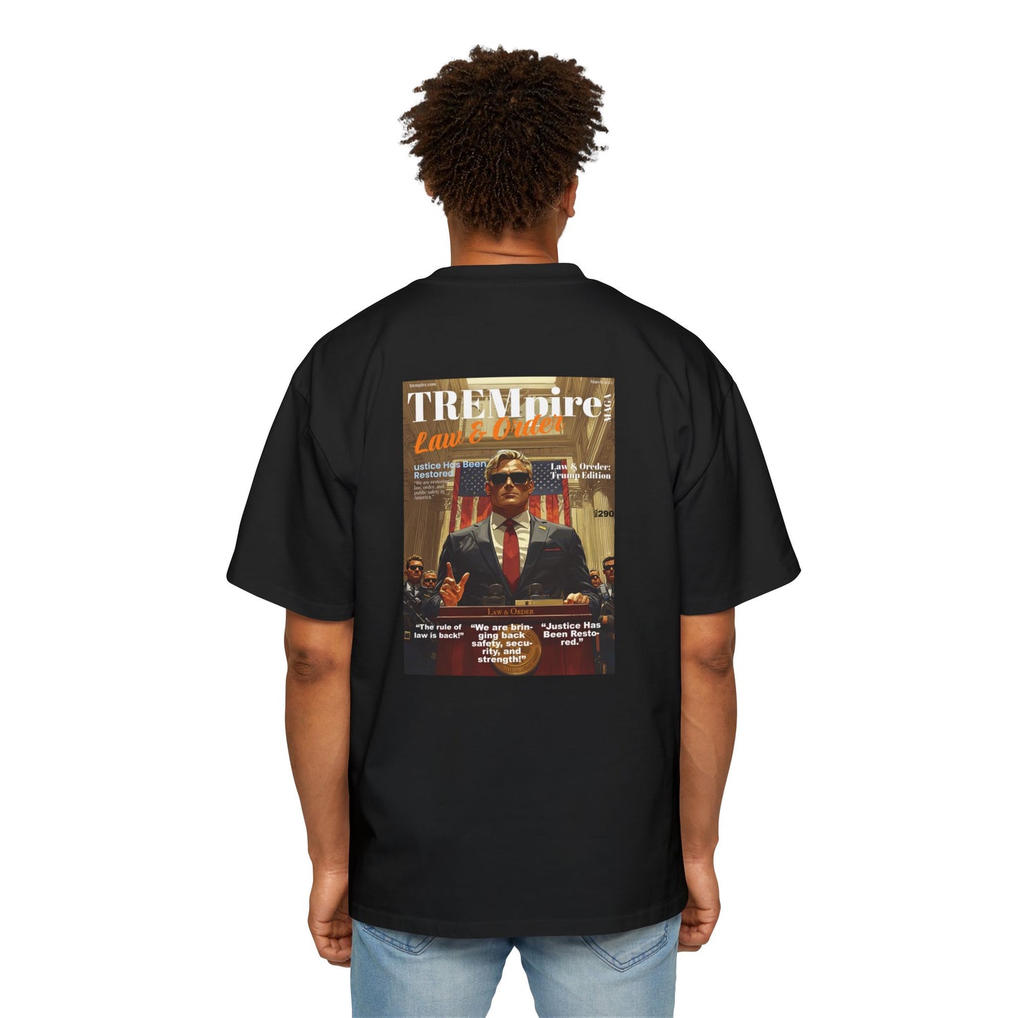 TREMpire LAW & ORDER: TRUMP EDITION Oversize tee
